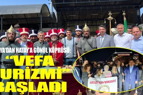 Alanya’dan Hatay’a gönül köprüsü: “Vefa turizmi” başladı