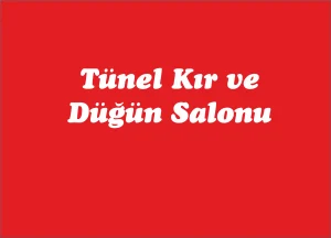 Tünel Kır ve Düğün Salonu