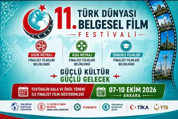 11. Türk Dünyası Belgesel Film Festivali’nde finalist filmler belirlendi