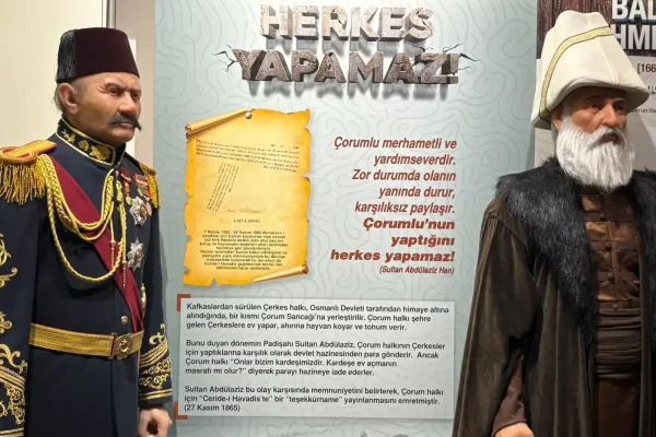 “Çorumlunun yaptığını herkes yapamaz” sözünün gerçek hikâyesi Şehir Müzesi’nde