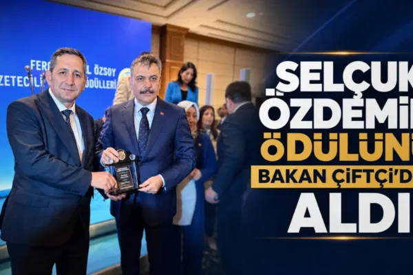 Özdemir Ödülünü İçişleri Bakanı Mustafa Çiftçi’den Aldı