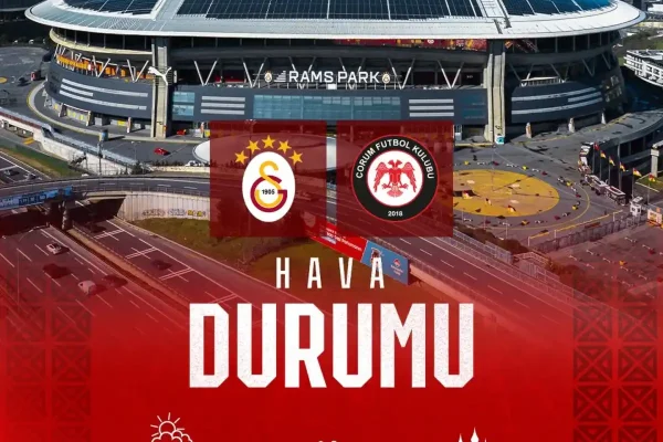Galatasaray–Arca Çorum FK maçı bugün saat 21.30’da RAMS Park’ta oynanacak