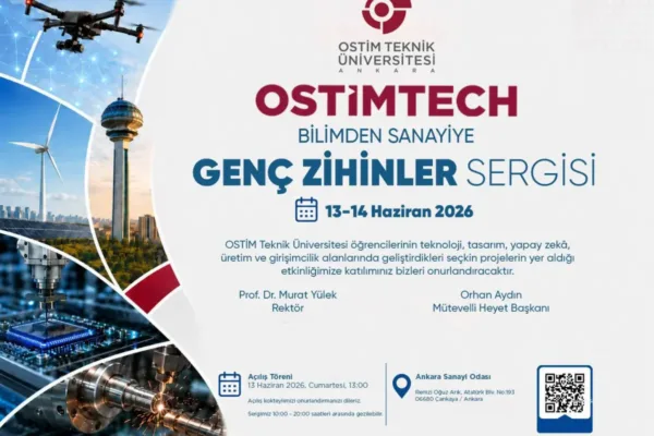 OSTİM Teknik Üniversitesi öğrencilerinin projeleri sergilenecek