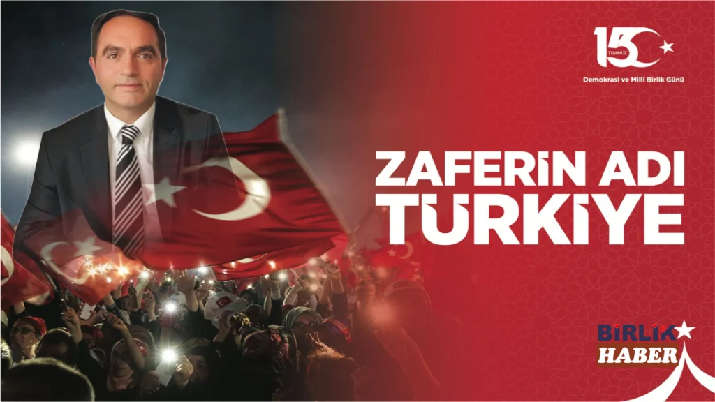 Yaşar Sarıkaya’dan 15 Temmuz Demokrasi ve Milli Birlik Günü Mesajı