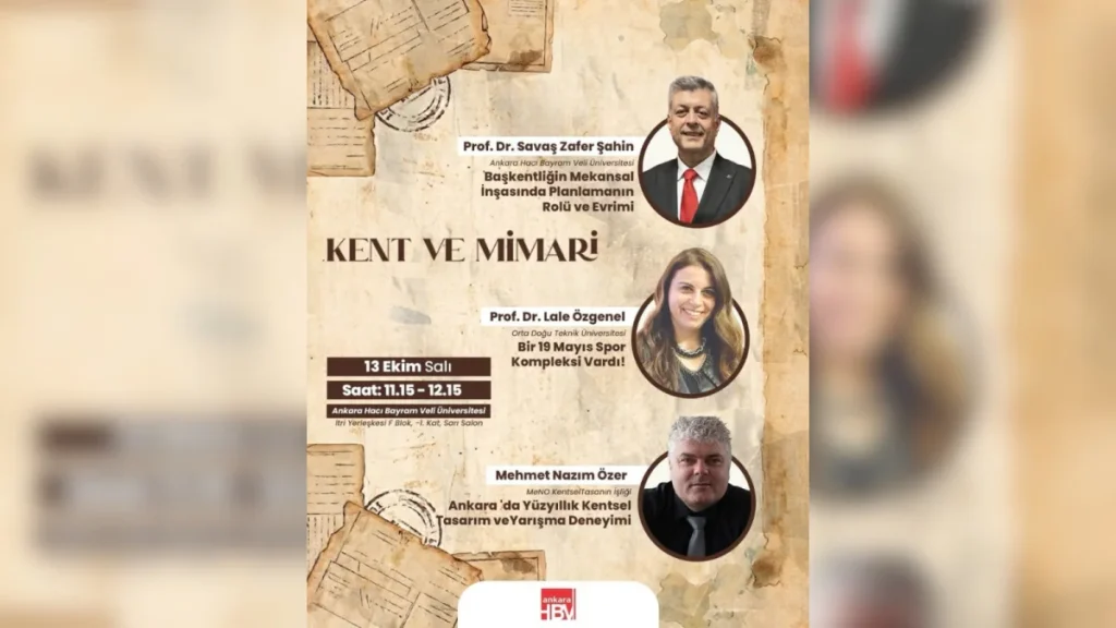 Ankara’nın kent kimliği ve mimari mirası sempozyumda ele alınacak